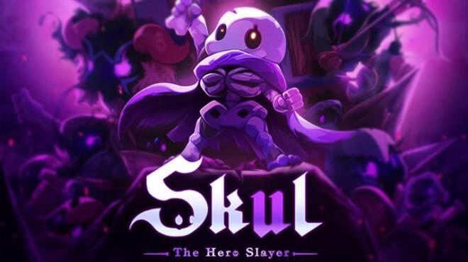 [PC]Skul The Hero Slayer v1 4 0 -磁链下载-Zero-零之资源仓库