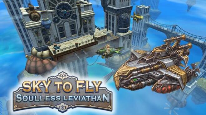 [PC]Sky to Fly: Soulless Leviathan -磁链下载-Zero