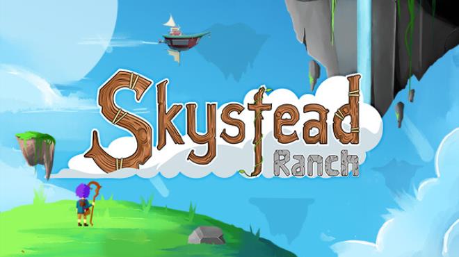 [PC]Skystead Ranch -磁链下载-Zero-零之资源仓库