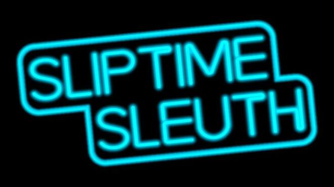 [PC]Sliptime Sleuth -磁链下载-Zero-零之资源仓库
