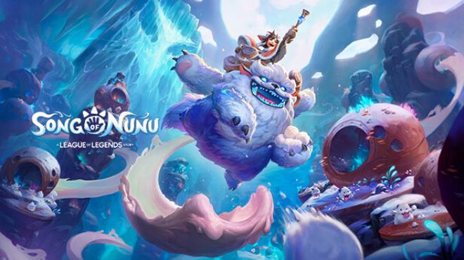 [PC]Song of Nunu A League of Legends Story -磁链下载-Zero-零之资源仓库