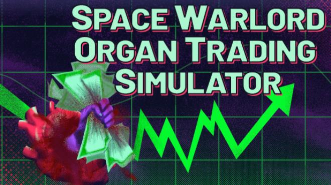 [PC]Space Warlord Organ Trading Simulator Omega -磁链下载-Zero-零之资源仓库