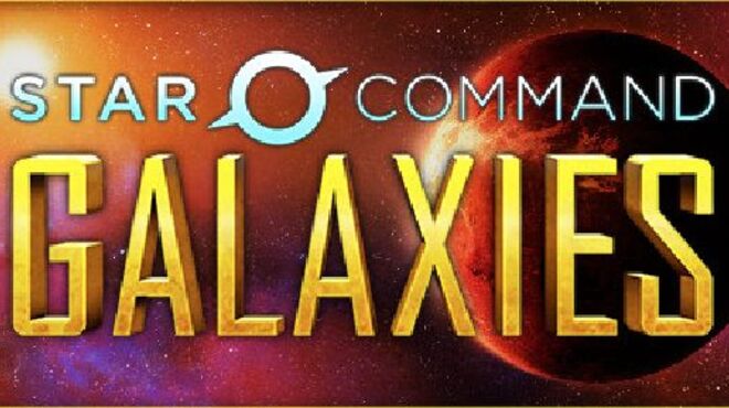 [PC]Star Command Galaxies -磁链下载-Zero-零之资源仓库