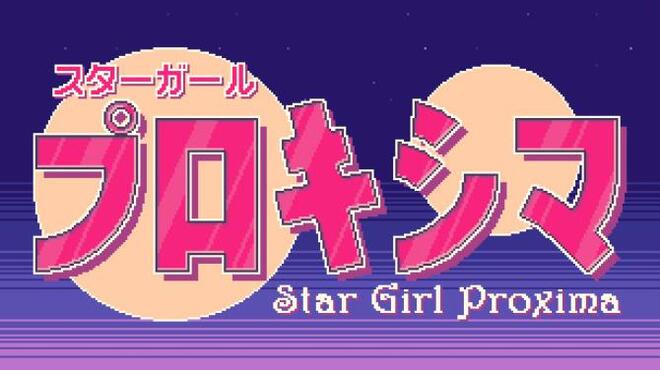 [PC]Star Girl Proxima -磁链下载-Zero