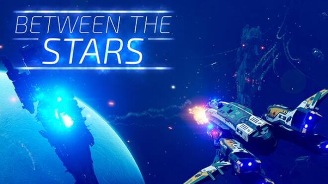 [PC]Between the Stars -磁链下载-Zero-零之资源仓库