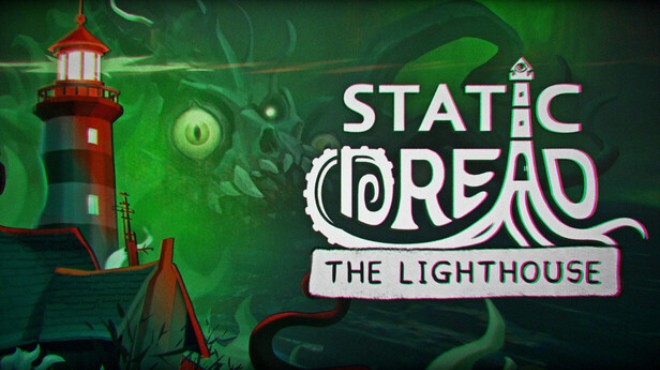 [PC]Static Dread The Lighthouse -磁链下载-Zero