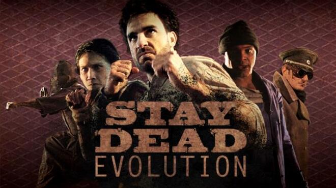 [PC]Stay Dead Evolution -磁链下载-Zero-零之资源仓库
