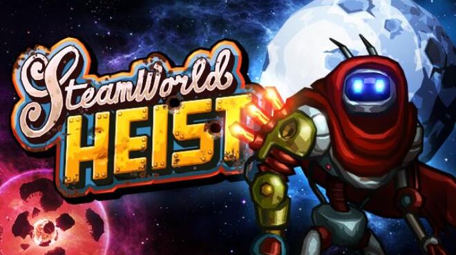 [PC]SteamWorld Heist: The Outsider -磁链下载-Zero-零之资源仓库