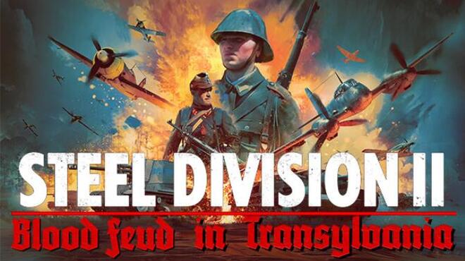 [PC]Steel Division 2 Blood Feud in Transylvania -磁链下载-Zero