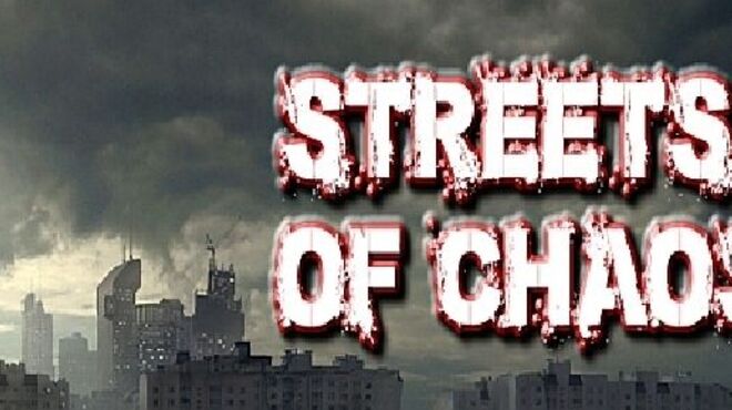 [PC]Streets of Chaos -磁链下载-Zero