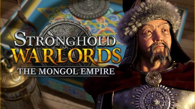 [PC]Stronghold Warlords The Mongol Empire MULTi15 -磁链下载-Zero