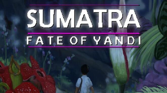 [PC]Sumatra: Fate of Yandi -磁链下载-Zero