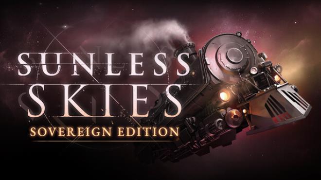 [PC]Sunless Skies Sovereign Edition v2 0 5 -磁链下载-Zero
