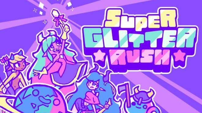 [PC]Super Glitter Rush -磁链下载-Zero