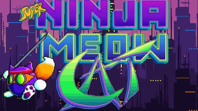 [PC]Super Ninja Meow Cat -磁链下载-Zero-零之资源仓库