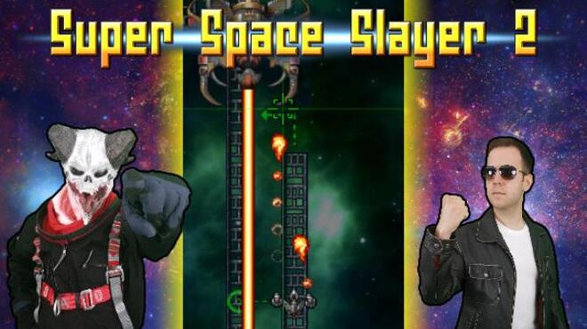 [PC]Super Space Slayer 2 -磁链下载-Zero-零之资源仓库