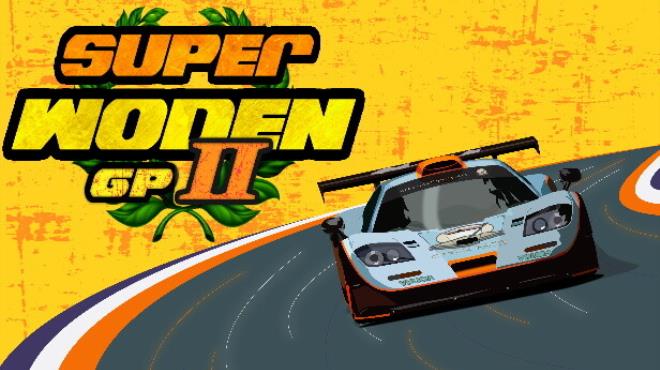 [PC]Super Woden GP 2 -磁链下载-Zero-零之资源仓库