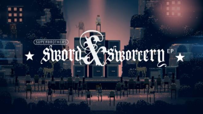 [PC]Superbrothers: Sword & Sworcery EP -磁链下载-Zero