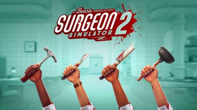 [PC]Surgeon Simulator 2 -磁链下载-Zero-零之资源仓库