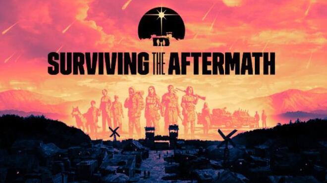 [PC]Surviving the Aftermath -磁链下载 - Zero-零之资源仓库-Zero-零之资源仓库