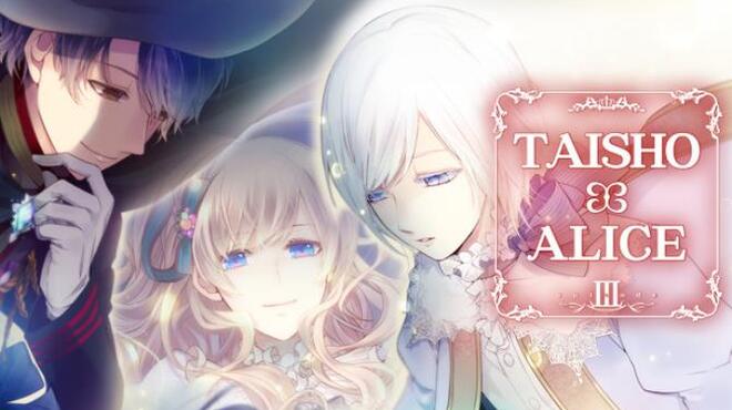[PC]TAISHO x ALICE episode 3 -磁链下载-Zero-零之资源仓库