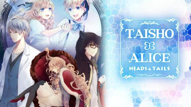 [PC]TAISHO x ALICE: HEADS & TAILS -磁链下载-Zero-零之资源仓库