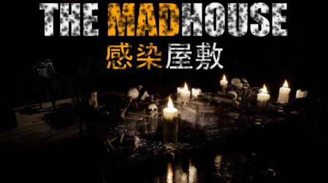 [PC]THE MADHOUSE Infected Mansion -磁链下载-Zero