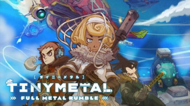 [PC]TINY METAL: FULL METAL RUMBLE -磁链下载-Zero