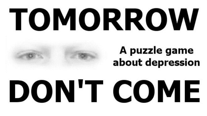 [PC]TOMORROW DON’T COME – Puzzling Depression -磁链下载-Zero