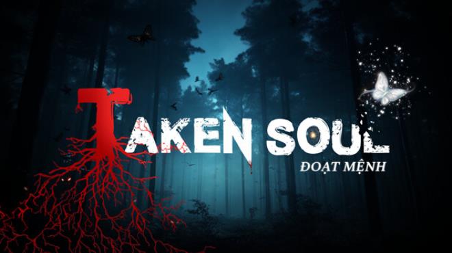 [PC]Taken Soul Doat Menh -磁链下载-Zero