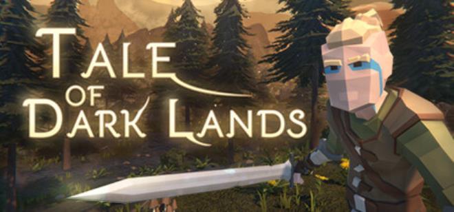 [PC]Tale of Dark Lands -磁链下载-Zero-零之资源仓库