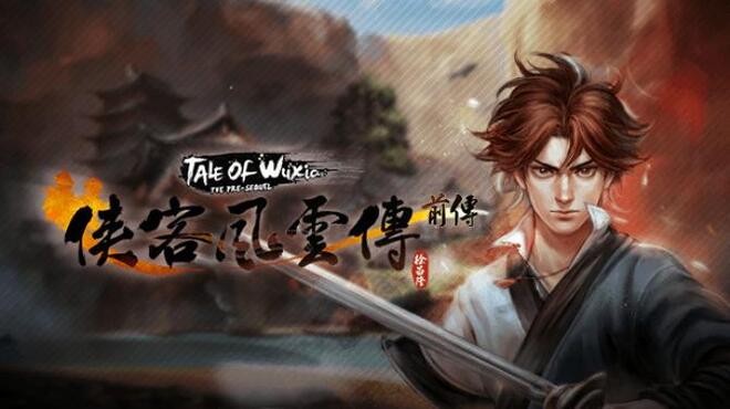 [PC]侠客风云传前传(Tale of Wuxia:The Pre-Sequel) -磁链下载-Zero-零之资源仓库