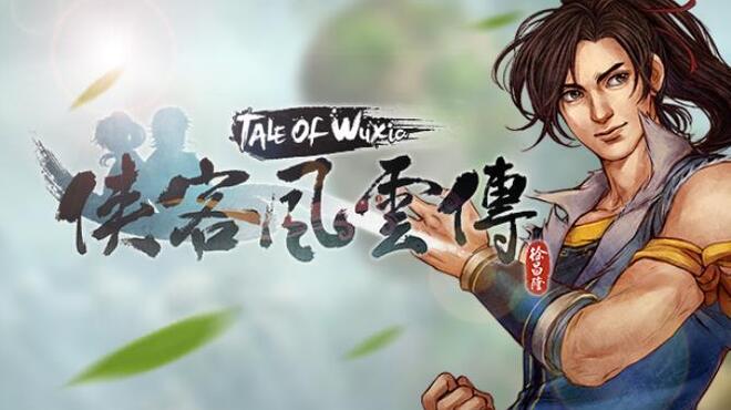 [PC]侠客风云传(Tale of Wuxia) -磁链下载-Zero-零之资源仓库