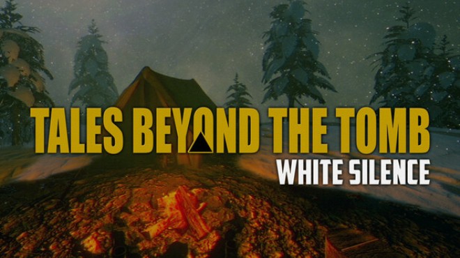 [PC]Tales Beyond The Tomb White Silence -磁链下载-Zero-零之资源仓库