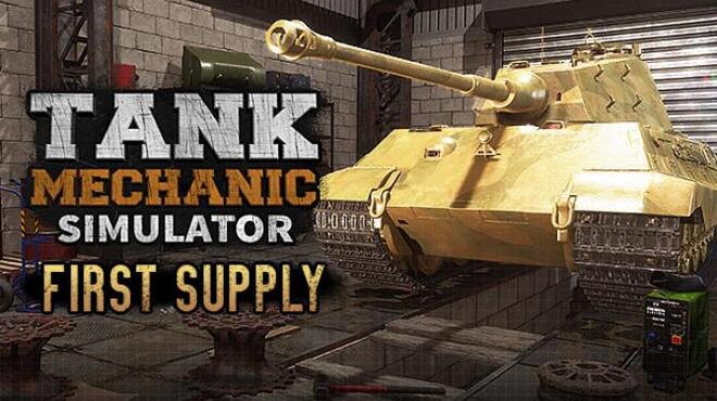 [PC]Tank Mechanic Simulator First Supply PROPER -磁链下载-Zero-零之资源仓库