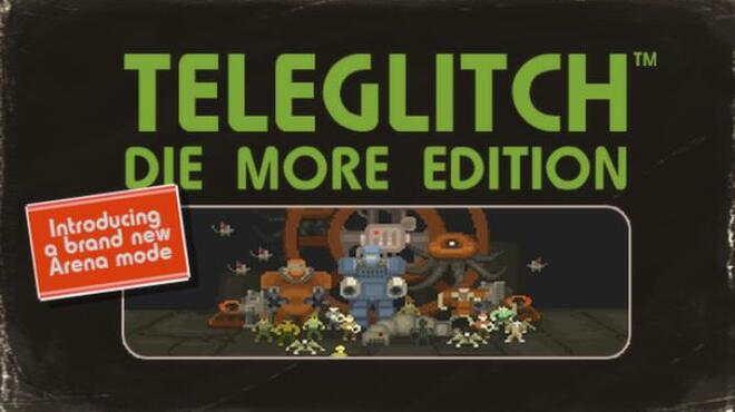 [PC]Teleglitch Die More Edition -磁链下载-Zero-零之资源仓库