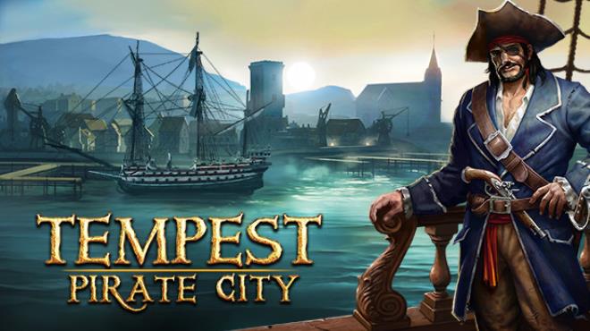 [PC]Tempest Pirate City v1 7 5 -磁链下载-Zero