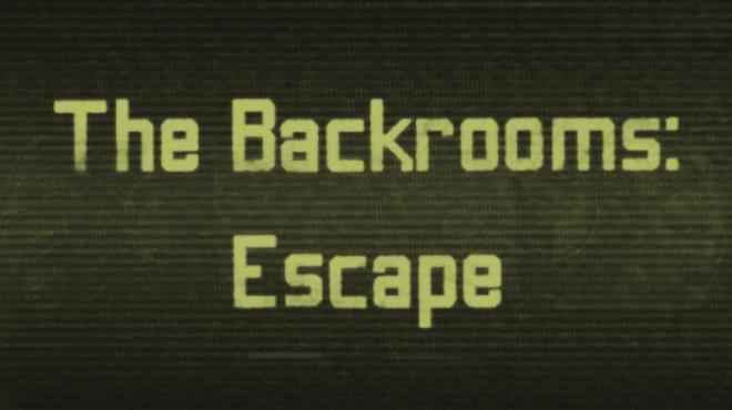[PC]The Backrooms Escape -磁链下载-Zero