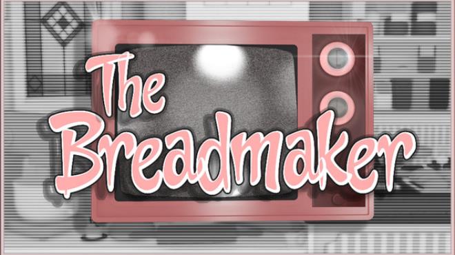 [PC]The Breadmaker -磁链下载-Zero-零之资源仓库