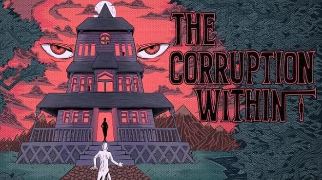 [PC]The Corruption Within -磁链下载-Zero-零之资源仓库