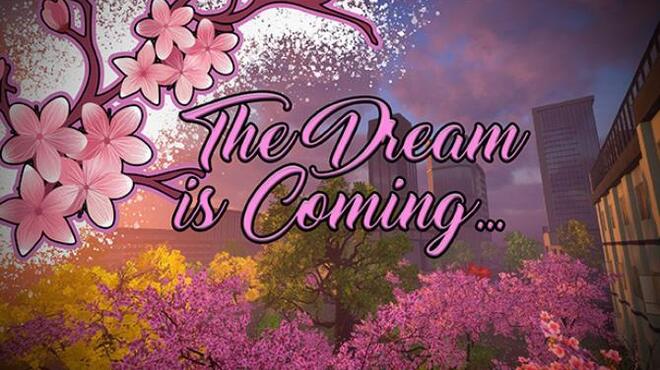 [PC]The Dream is Coming -磁链下载-Zero-零之资源仓库