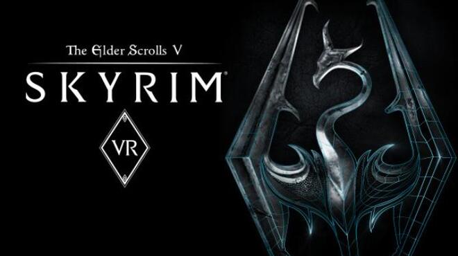 [PC]The Elder Scrolls V: Skyrim VR -磁链下载-Zero