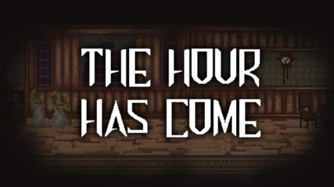[PC]The Hour Has Come -磁链下载-Zero-零之资源仓库