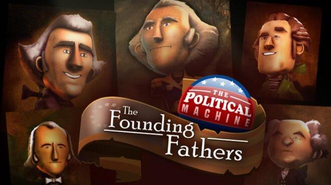 [PC]The Political Machine 2020 The Founding Fathers -磁链下载-Zero-零之资源仓库