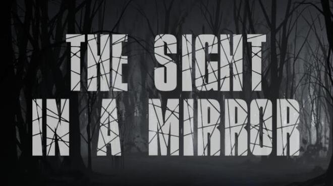 [PC]The Sight in a mirror -磁链下载-Zero-零之资源仓库