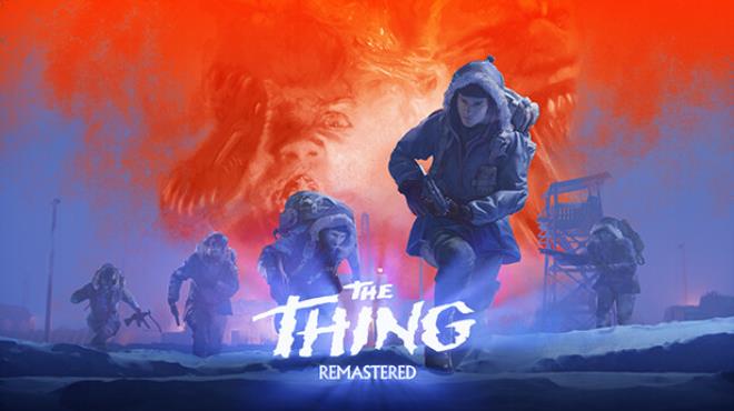 [PC]The Thing Remastered -磁链下载-Zero-零之资源仓库