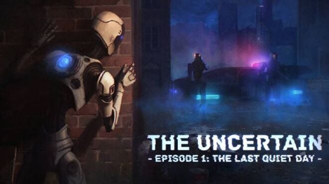 [PC]The Uncertain: Episode 1 – The Last Quiet Day -磁链下载-Zero