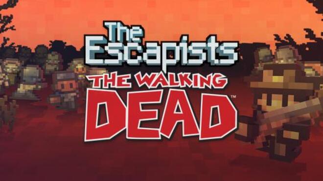 [PC]The Escapists: The Walking Dead -磁链下载-Zero-零之资源仓库