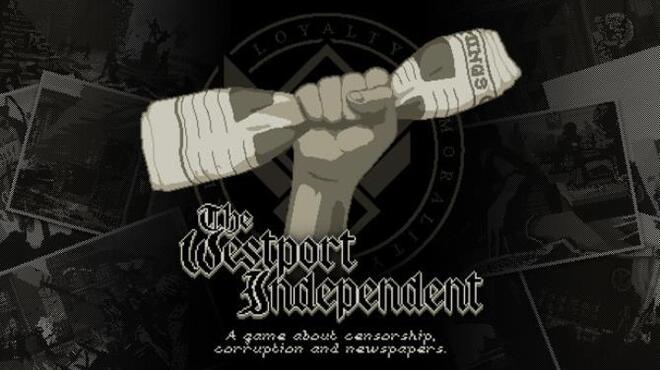 [PC]The Westport Independent -磁链下载 - Zero-零之资源仓库-Zero-零之资源仓库
