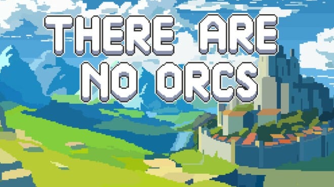 [PC]There Are No Orcs -磁链下载-Zero-零之资源仓库